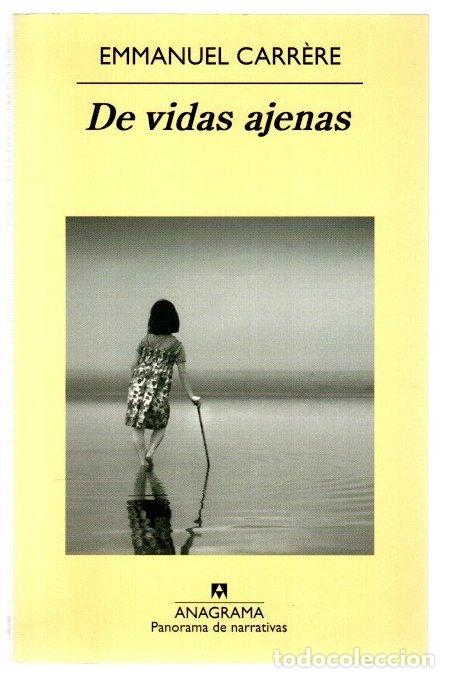 B&uuml;cher: De vidas ajenas - Carr&egrave;re, Emmanuel