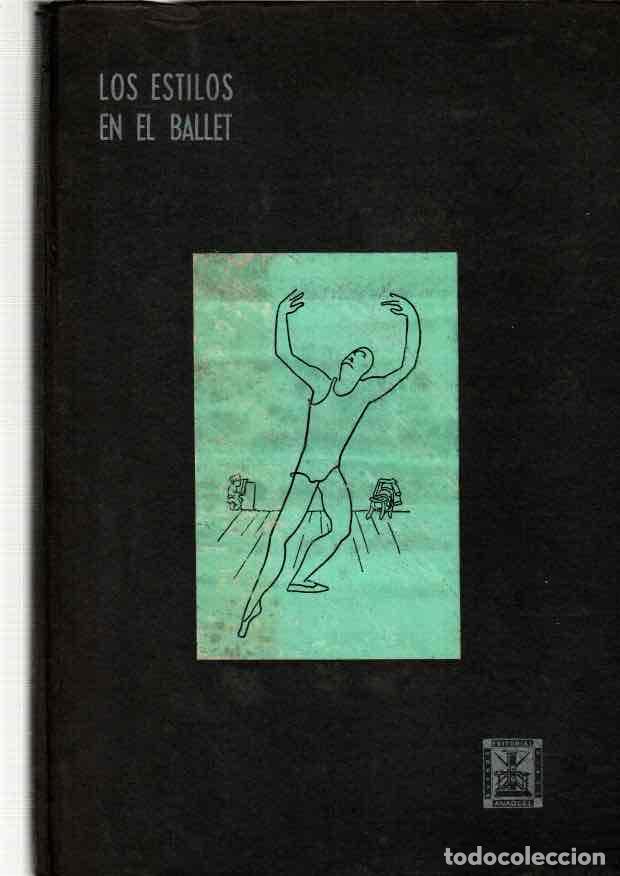 Libri di seconda mano: Los estilos en el ballet - Dufresne, Jean