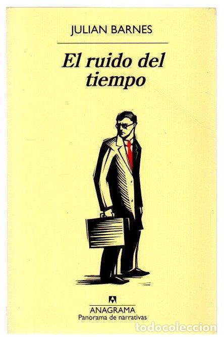 Libros: El ruido del tiempo - Barnes, Julian - Foto 1