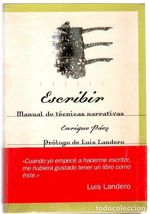 B&uuml;cher: Escribir. Manual de t&eacute;cnicas narrativas - P&aacute;ez, Enrique