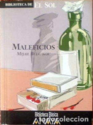 Libros: MALEFICIOS. COLECCION BIBLIOTECA DE EL SOL. N&ordm;276 - MIJAIL BULGAKOV TDK309