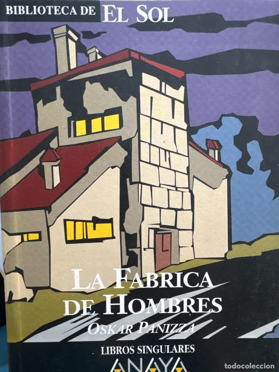 Libri di seconda mano: LA FABRICA DE HOMBRES. COLECCION BIBLIOTECA DE EL SOL. N&ordm;277. - OSKAR PANIZZA. TDK309