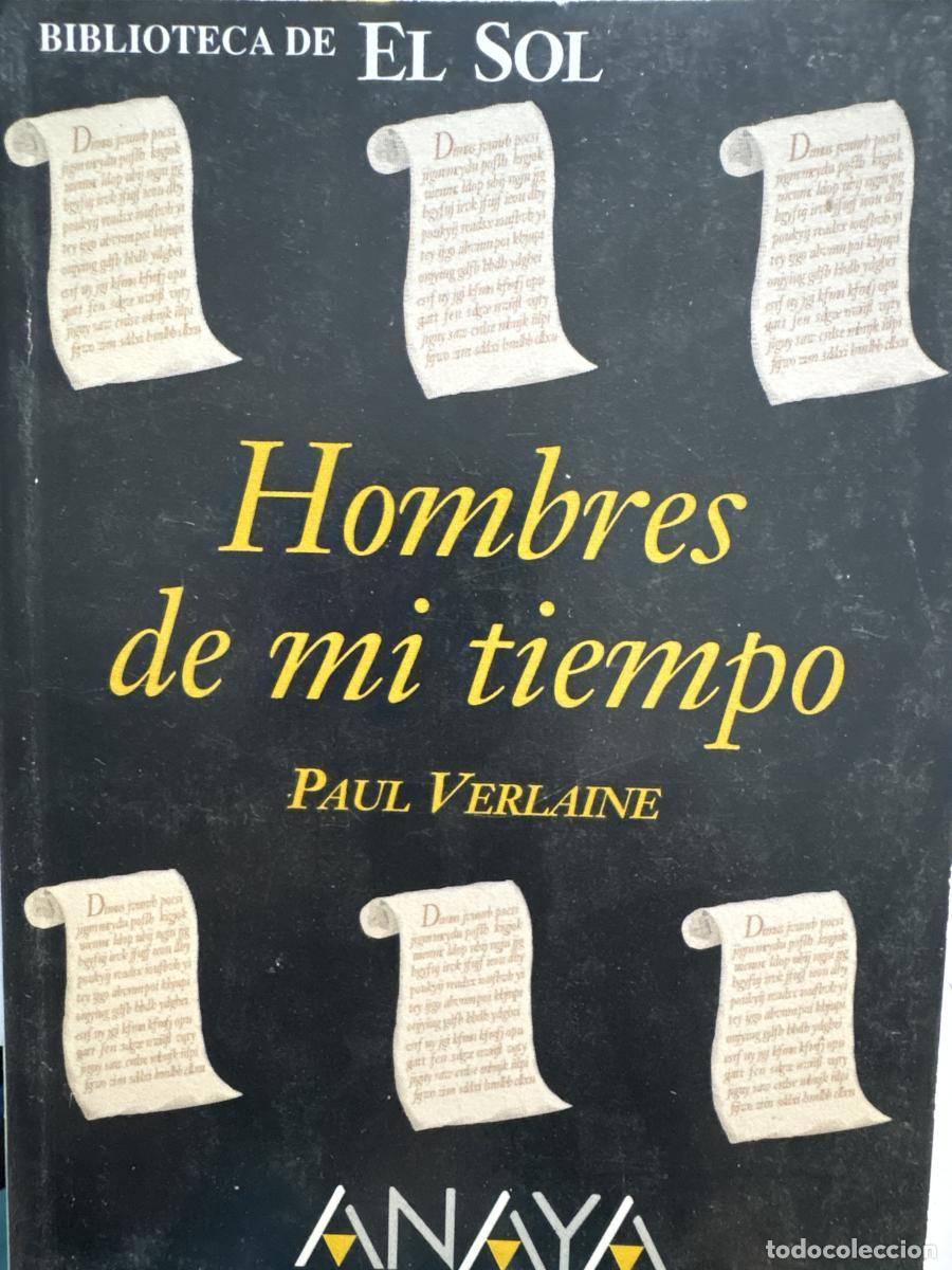 Libri di seconda mano: HOMBRES DE MI TIEMPO. COLECCION BIBLIOTECA DE EL SOL. N&ordm;272 - PAUL VERLAINE TDK309