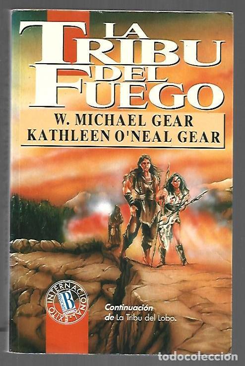 Livros em segunda m&atilde;o: TRIBU DEL FUEGO - LA - W. MICHAEL GEAR Y KATHLEEN O'NEAL GEAR
