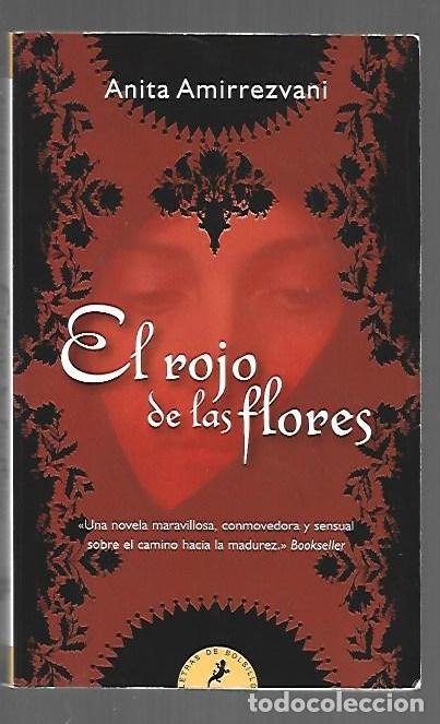 Libri di seconda mano: ROJO DE LAS FLORES - EL - AMIRREZVANI, ANITA