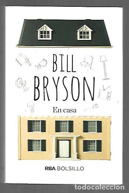 B&uuml;cher: EN CASA. UNA BREVE HISTORIA DE LA VIDA PRIVADA - BRYSON, BILL