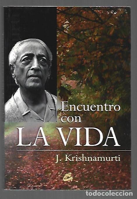 Libros: ENCUENTRO CON LA VIDA - J. KRISHNAMURTI - Foto 1