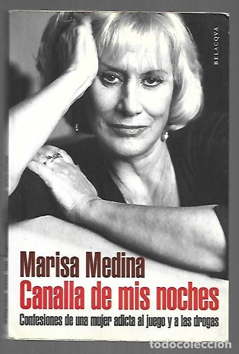 Libros: CANALLA DE MIS NOCHES - MEDINA, MARISA