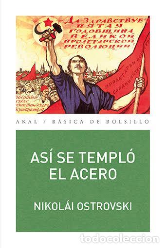 Libros: As&iacute; se templ&oacute; el acero - Nikol&aacute;i Ostrovski