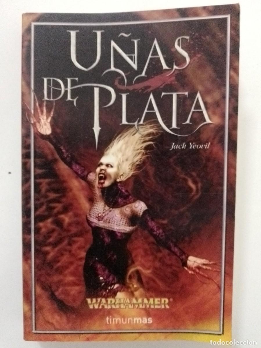 B&uuml;cher: Warhammer. U&ntilde;as de plata. Jack Yeovil. Ed Timun Mas