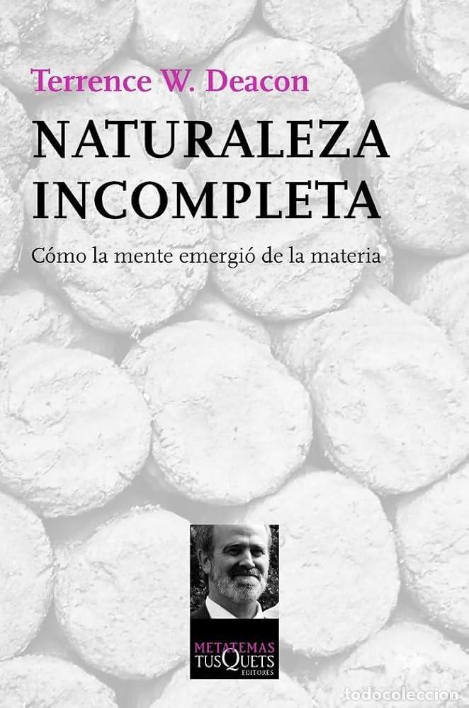 B&uuml;cher: Naturaleza incompleta - Terrence W. Deacon