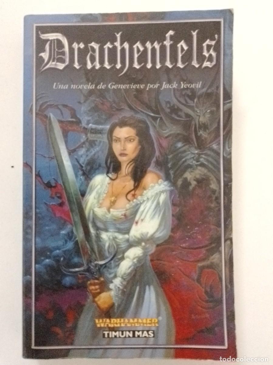 books: Warhammer. Drachenfels. Una novela de Genevieve. Jack Yaovil. Ed Timun Mas
