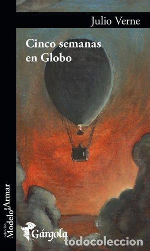 Libros: CINCO SEMANAS EN GLOBO - VERNE, JULIO
