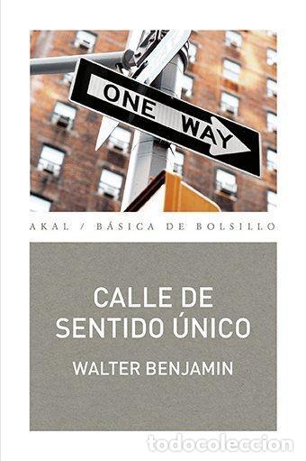 B&uuml;cher: CALLE DE SENTIDO &Uacute;NICO - BENJAMIN, WALTER