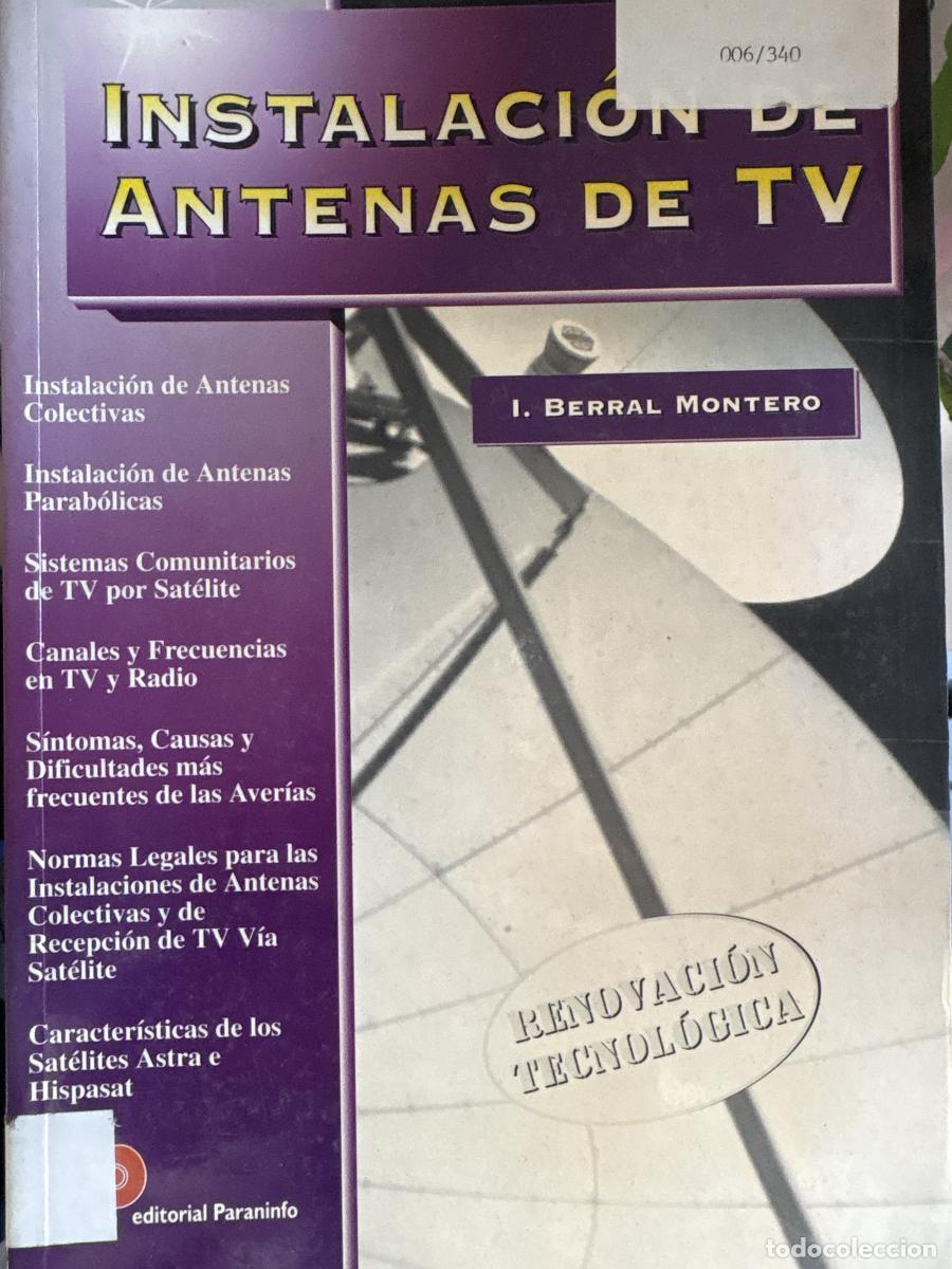 B&uuml;cher: INSTALACION&nbsp;ANTENAS&nbsp;TV, INDIVIDUALES, COLECTIVAS Y PARABOLICAS - ISIDORO BERRAL MONTEROTDK283