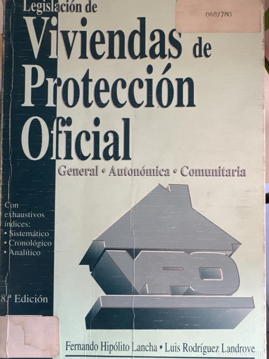 B&uuml;cher: Legislaci&oacute;n de viviendas de protecci&oacute;n oficial - Fernando Hip&oacute;lito Lancha Y Luis Rodr&iacute;guez Landrove
