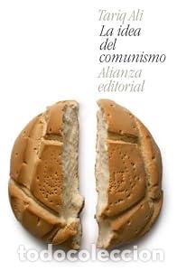 B&uuml;cher: La idea del comunismo - Tariq Ali