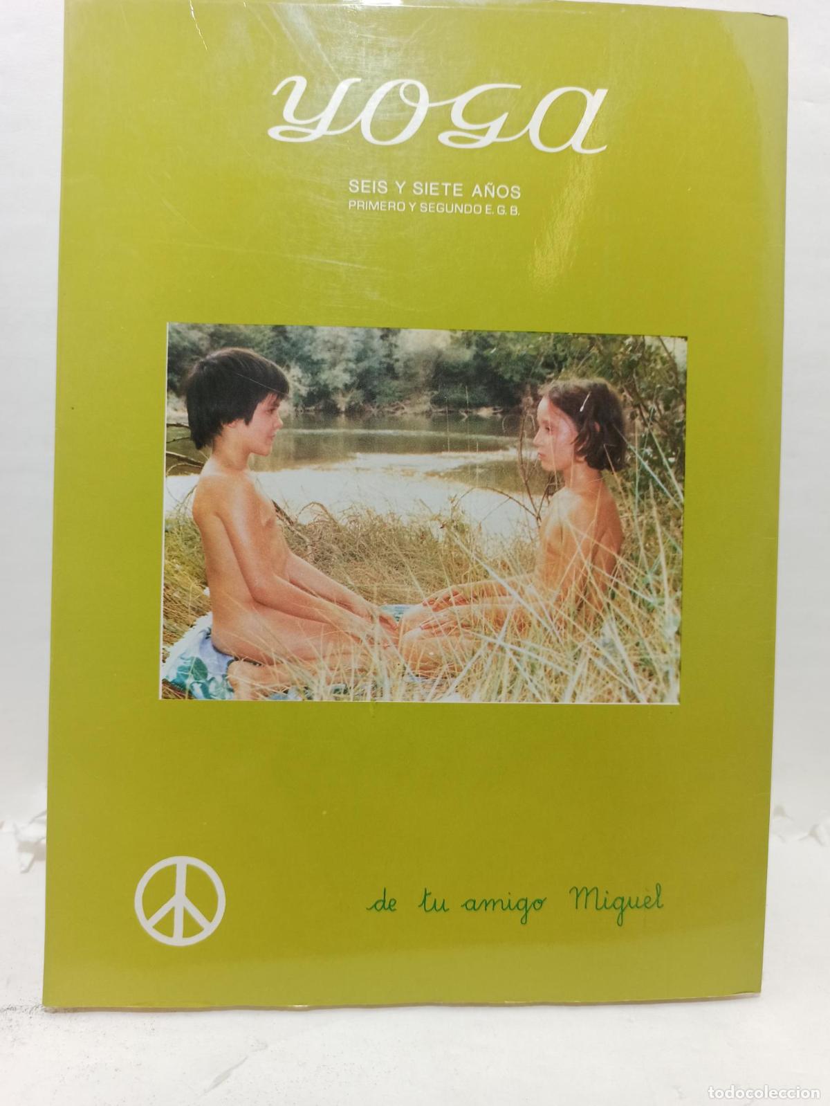 books: YOGA. SEIS Y SIETE A&Ntilde;OS. Primero y segundo E. G. B - Miguel G&oacute;mez Ar&aacute;nega