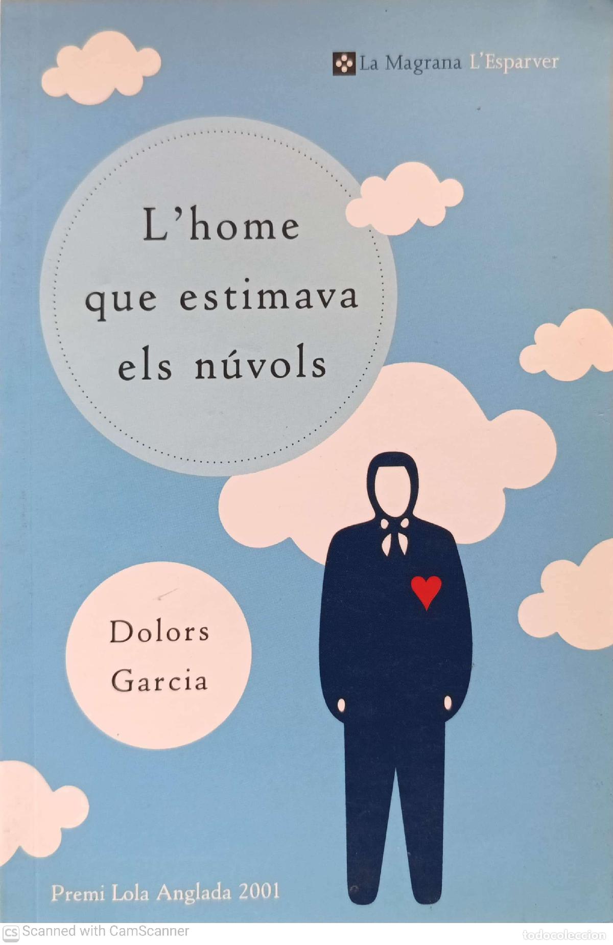 Libros: L'home que estimava els n&uacute;vols - Dolors Garcia