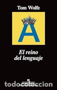 Libros: El reino del lenguaje - Tom Wolfe