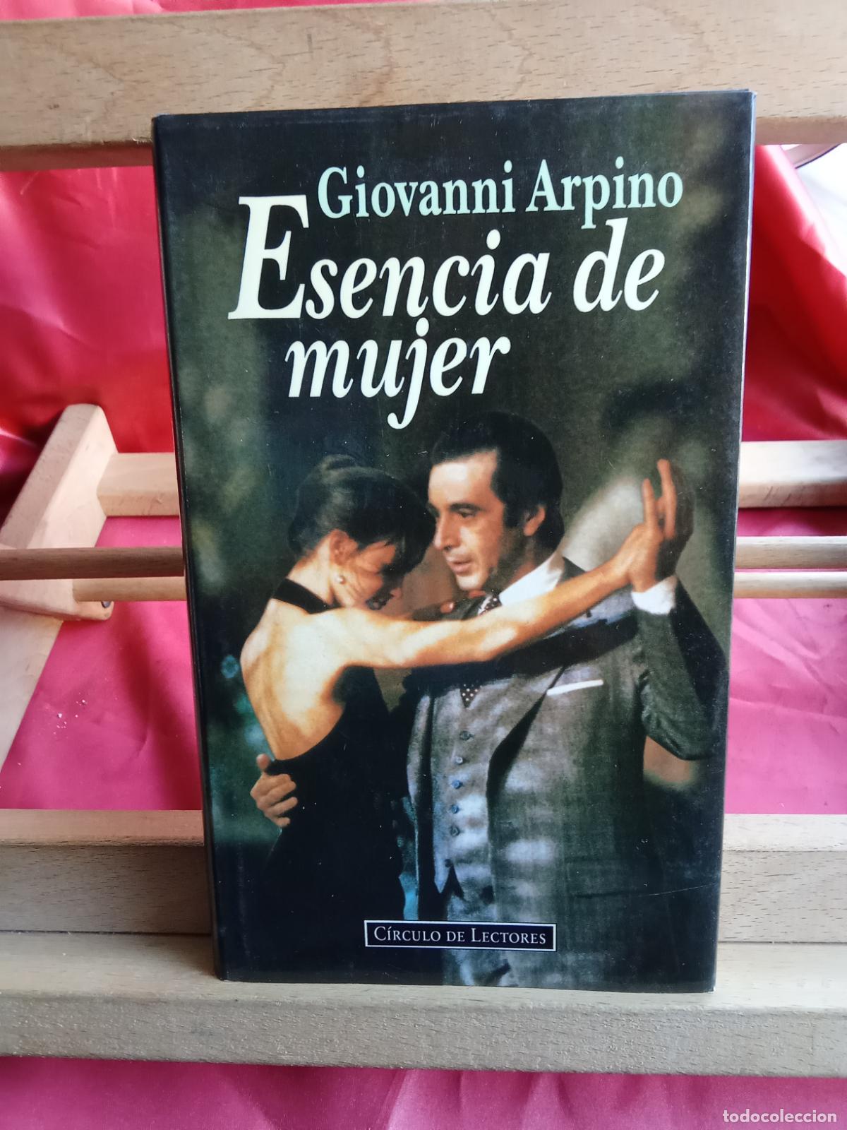 Libros: Esencia de mujer. Giovanni Arpino L.12229-975