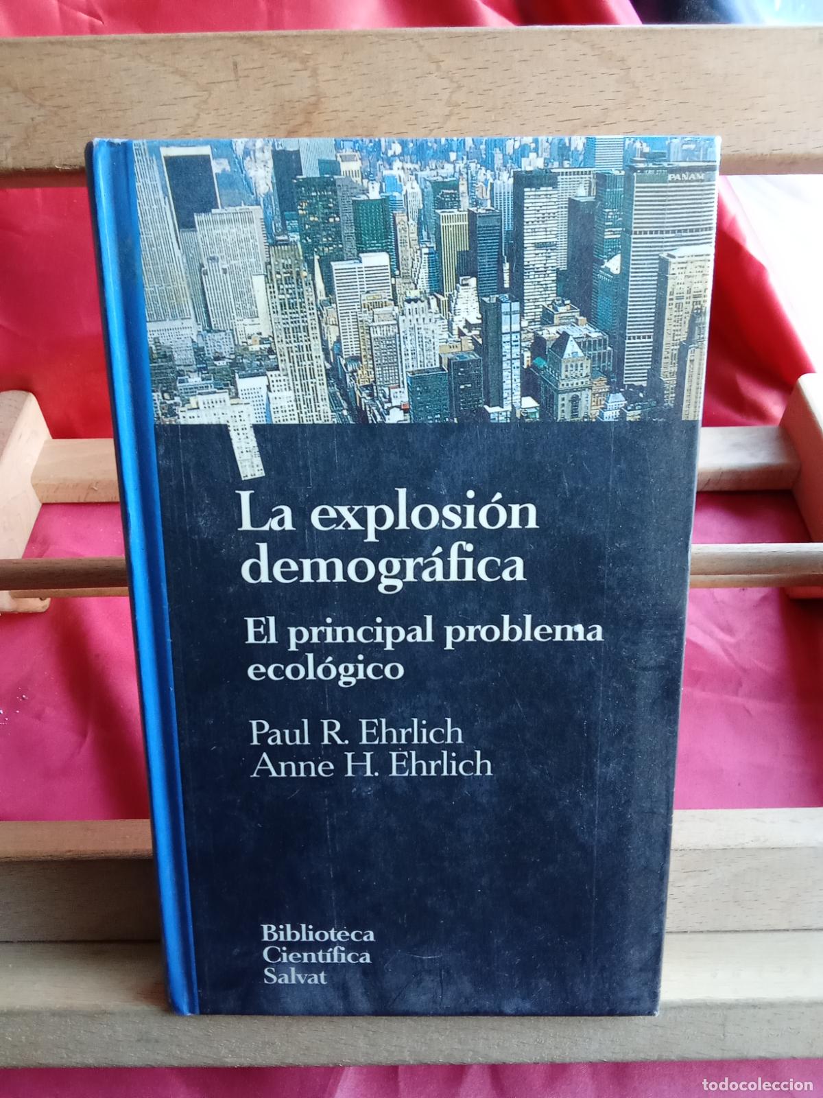Libros: La explosi&oacute;n demogr&aacute;fica. Paul R. Ehrlich y Anne H. Ehrlich L.12229-981