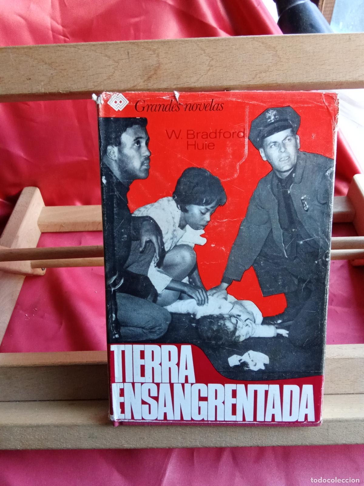 Libros: Tierra Ensangrentada. W. Bradford Huie L.12229-983