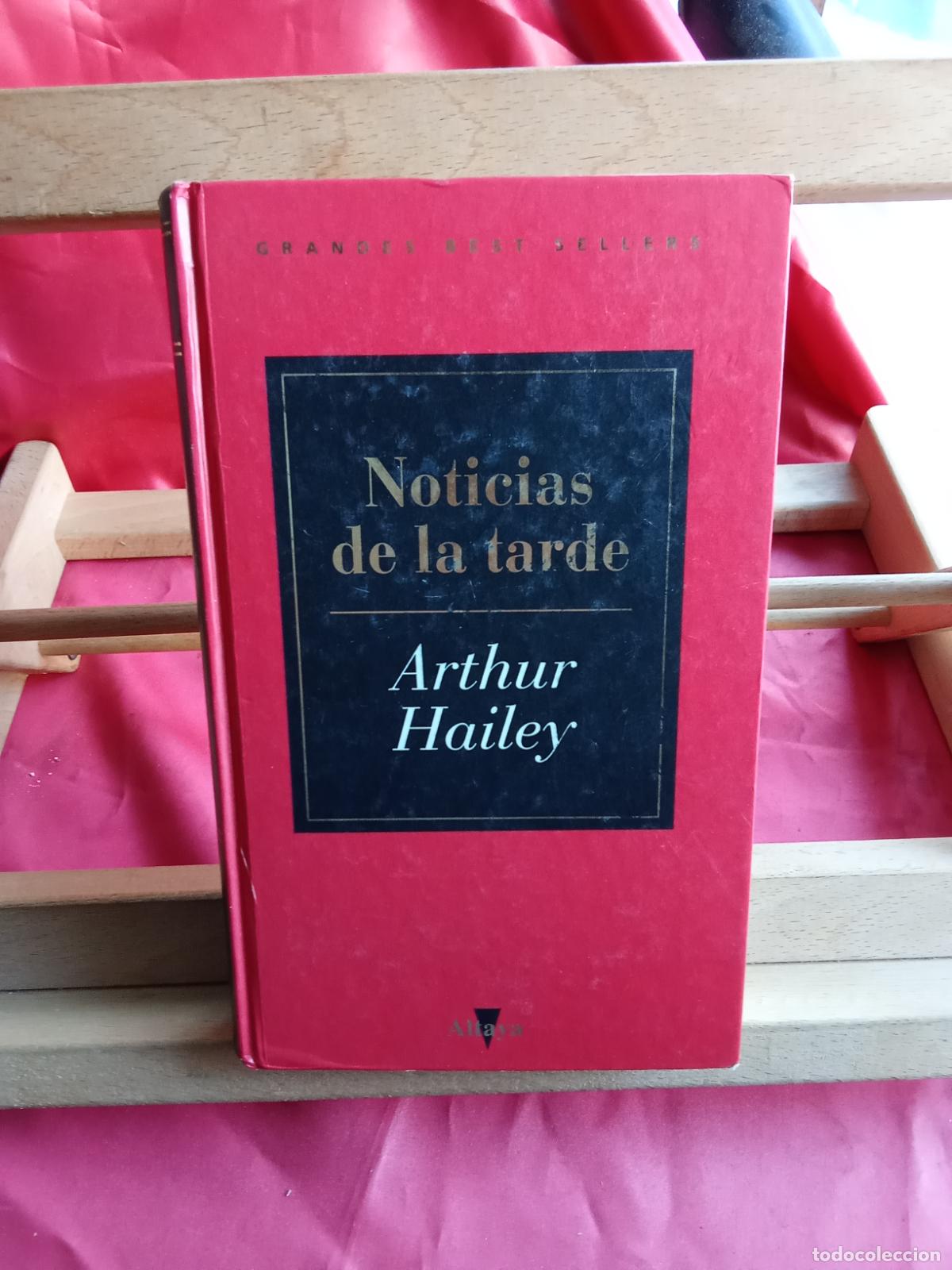Libros: Noticias de la tarde. Arthur Hailey L.12229-984