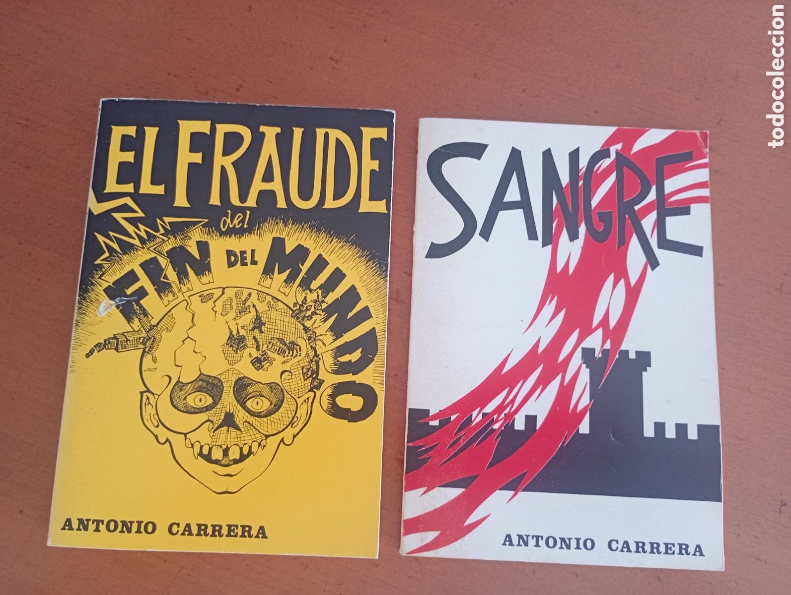 Libri di seconda mano: Antonio Carrera El fraude del fin del mundo y sangre