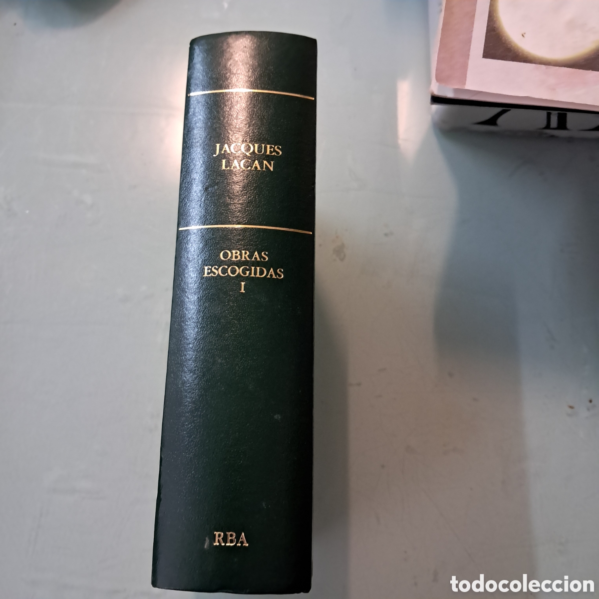 Libros: Jacques Lacan, Obras escogidas, tom&oacute; I, RBA, Biblioteca de Psicoanalisis
