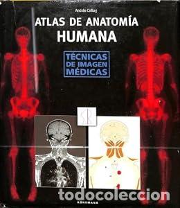 Libros: ATLAS DE ANATOMIA HUMANA. TECNICAS DE IMAGEN MEDICAS - A. CSILLAG