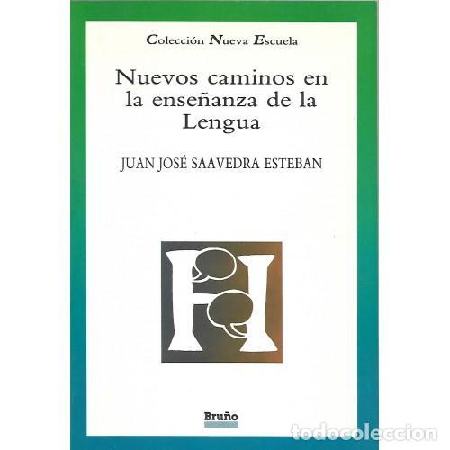 B&uuml;cher: Nuevos caminos en la ense&ntilde;anza de la lengua - Juan Jos&eacute; Saavedra Esteban