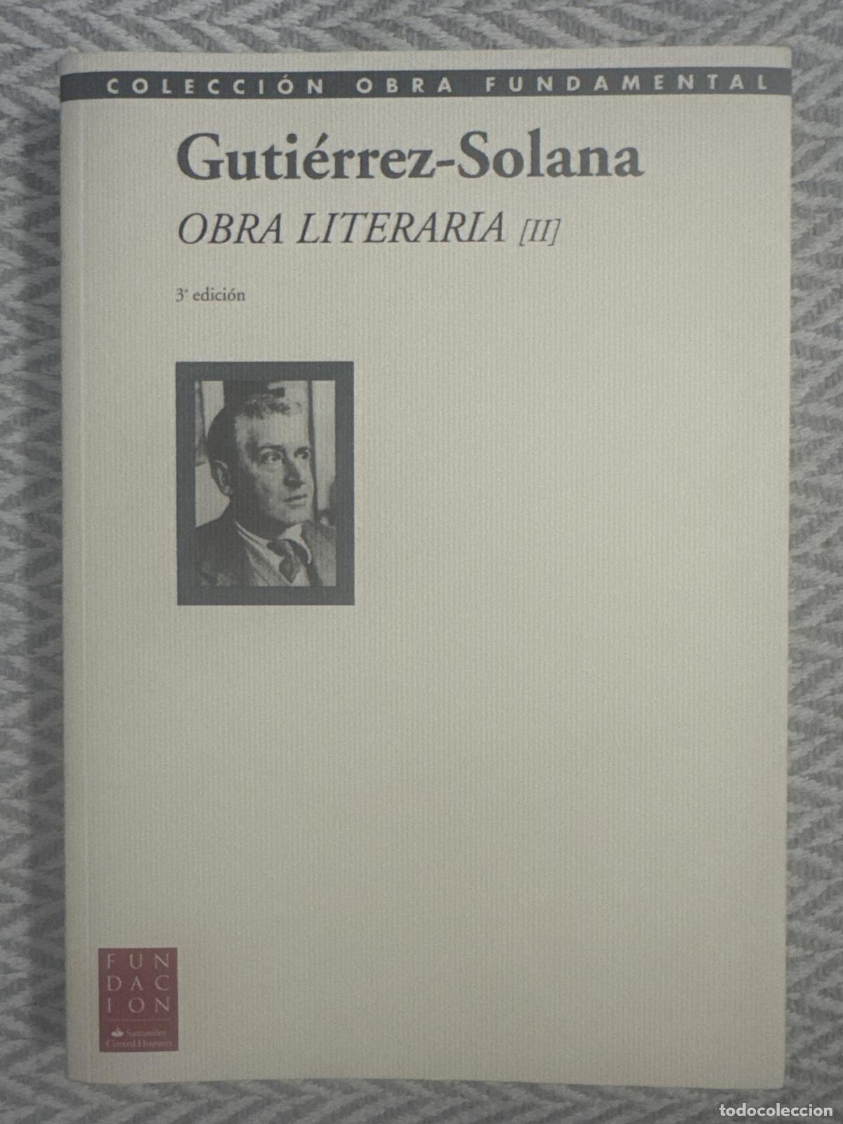 Libros: Obra literaria II - Jos&eacute; Guti&eacute;rrez-Solana
