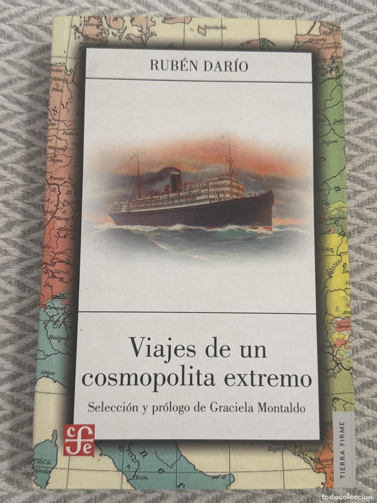Libros: Viajes de un cosmopolita extremo - Rub&eacute;n Dar&iacute;o