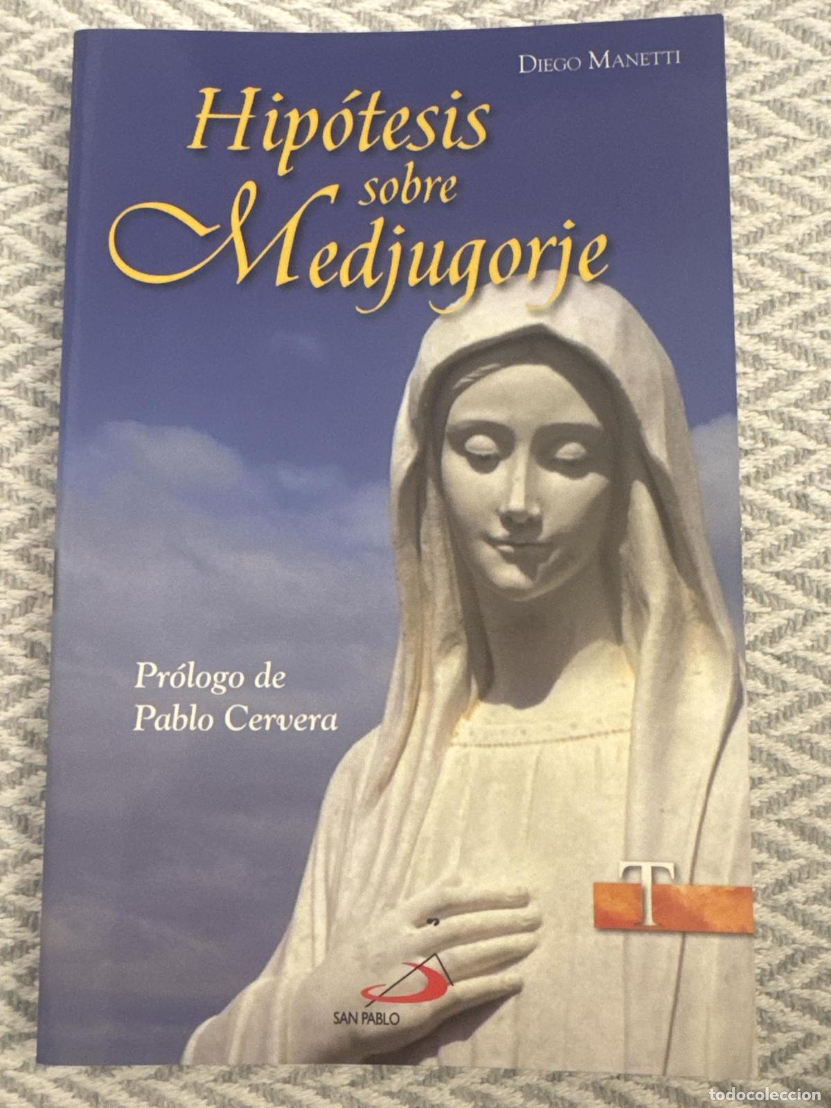 Libros: Hip&oacute;tesis sobre Medjugorje - Diego Manetti