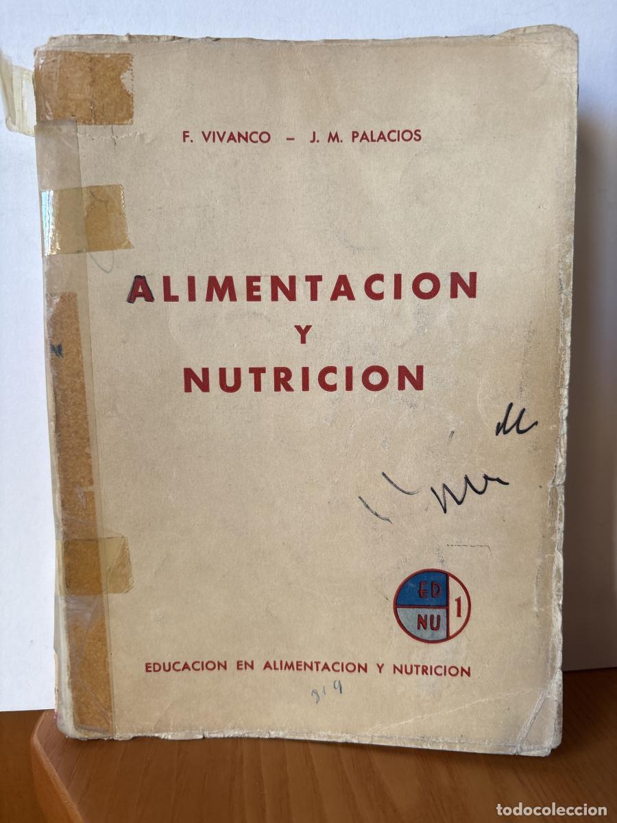 Libri di seconda mano: ALIMENTACION Y NUTRICION - F VIVANCO Y J.M. PALACIOS TDK636