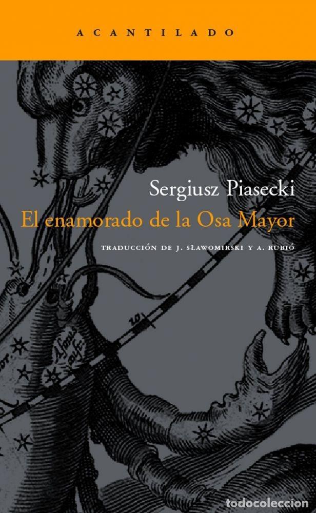 Libros: EL ENAMORADO DE LA OSA MAYOR - PIASECKI, SERGIUSZ - Foto 1