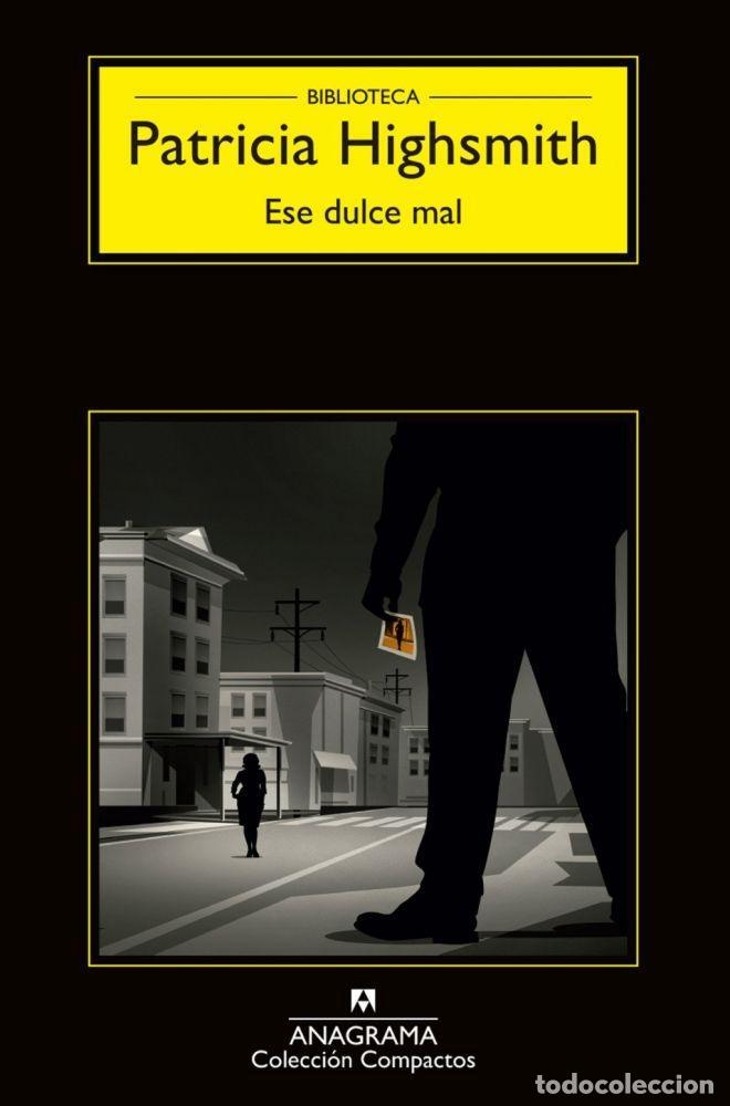 Libros: ESE DULCE MAL - HIGHSMITH, PATRICIA - Foto 1