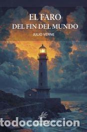 B&uuml;cher: EL FARO DEL FIN DEL MUNDO - VERNE, JULIO