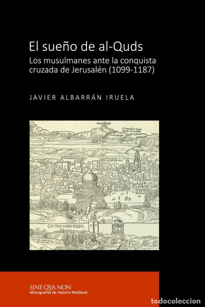 Livros em segunda m&atilde;o: EL SUE&Ntilde;O DE AL-QUDS - ALBARR&Aacute;N IRUELA, JAVIER
