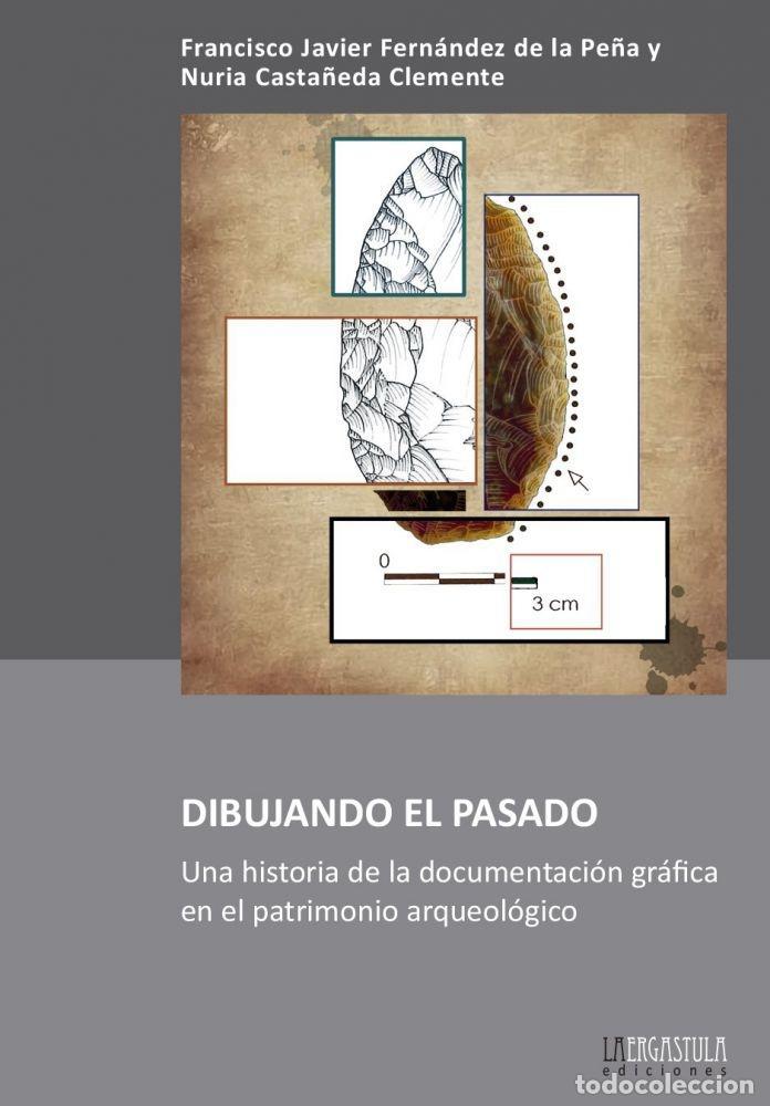 Livros em segunda m&atilde;o: DIBUJANDO EL PASADO - FERN&Aacute;NDEZ DE LA PE&Ntilde;A, FCO. JOS&Eacute;., CASTA&Ntilde;EDA CLEMENTA, NURIA