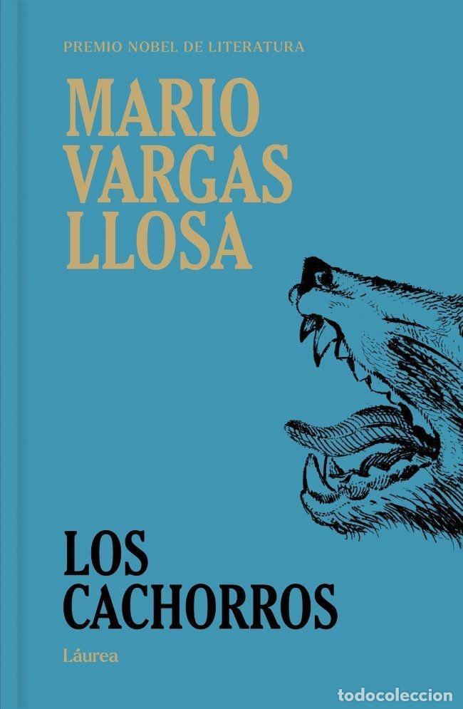 Libros: LOS CACHORROS (L&Aacute;UREA) - VARGAS LLOSA, MARIO