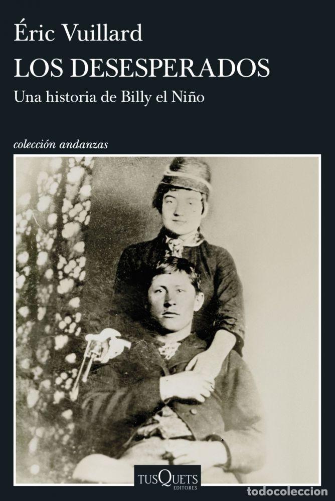 Libros: LOS DESESPERADOS - VUILLARD, &Eacute;RIC