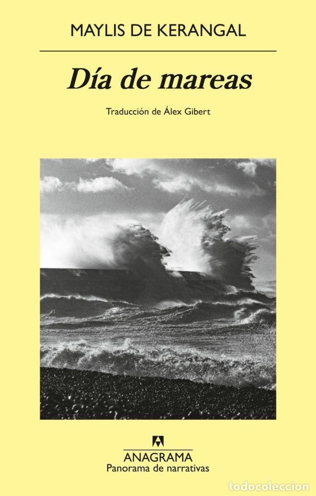 Libros: D&Iacute;A DE MAREAS - KERANGAL, MAYLIS DE - Foto 1