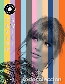Livres: TAYLOR SWIFT. TODOS SUS &Aacute;LBUMES - MCAVOY, MOIRA;WEISS, JOANNA;WICKMAN. KASE