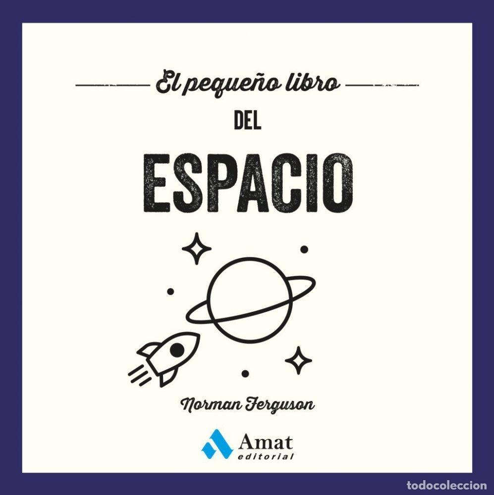 Livres: EL PEQUE&Ntilde;O LIBRO DEL ESPACIO - FERGUSON, NORMAN