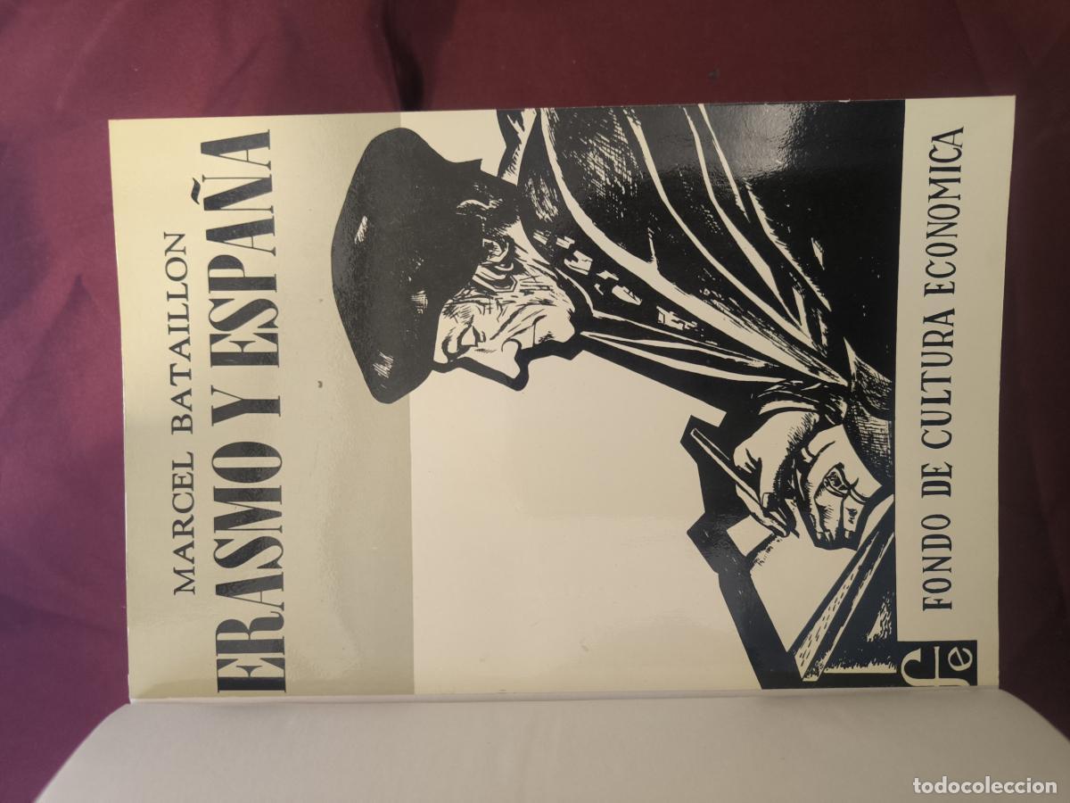 B&uuml;cher: Erasmo y Espa&ntilde;a: Estudios sobre la historia espiritual del siglo XVI. - Marcel Bataillon.
