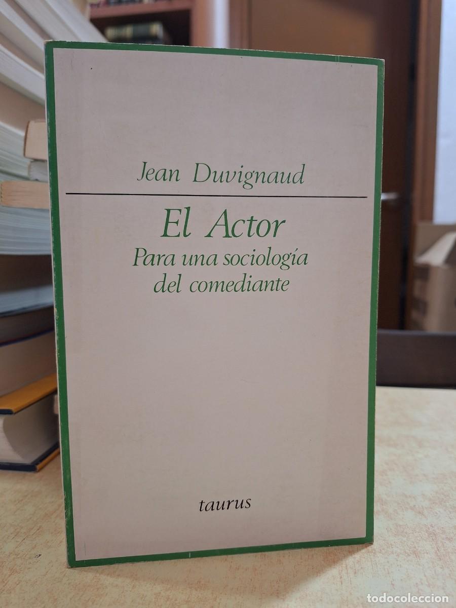 B&uuml;cher: EL ACTOR. Para una sociolog&iacute;a del comediante. - DUVIGNAUD, JEAN.