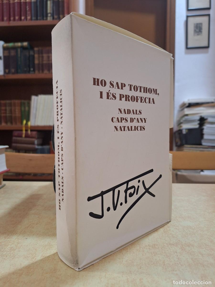 B&uuml;cher: HO SAP TOTHOM, I &Eacute;S PROFECIA NADALS CAPS D'ANY NATALICIS / J. V. FOIX. - Edici&oacute; A Cura de Margarida