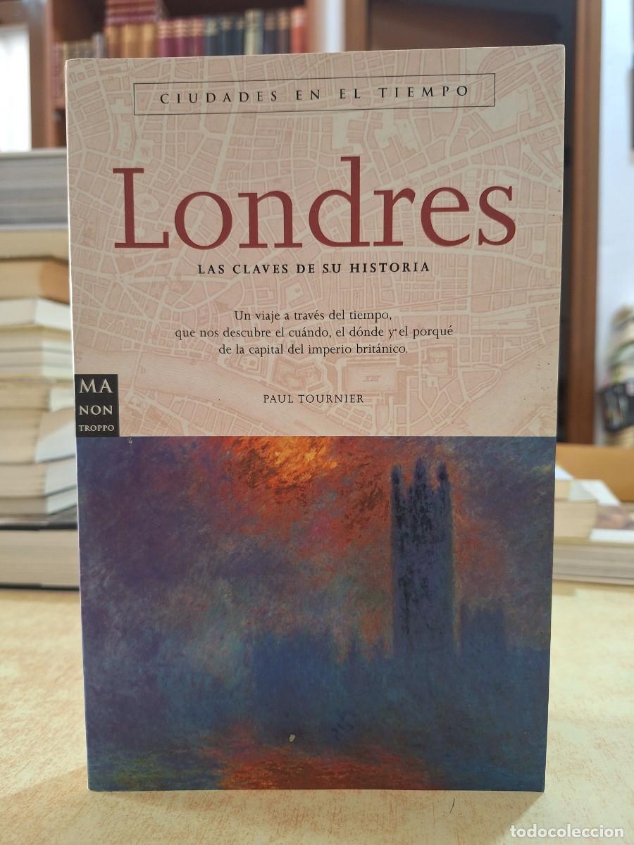books: LONDRES. Las claves de su historia. - TOURNIER, PAUL.